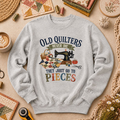 Old Quilters Never Die They Just Go To Pieces Long Sleeve - Sport Grey