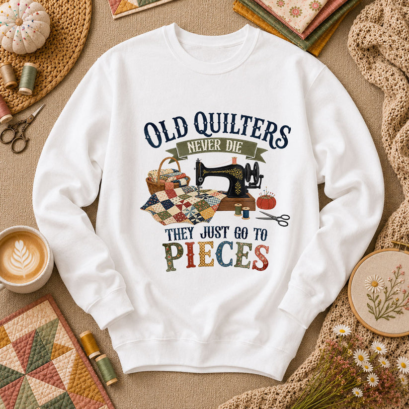 Old Quilters Never Die They Just Go To Pieces Long Sleeve - White