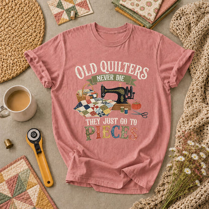 Old Quilters Never Die They Just Go To Pieces T-Shirt - Heather Mauve