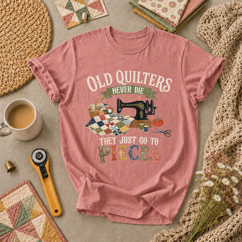 Old Quilters Never Die They Just Go To Pieces T-Shirt - Heather Mauve