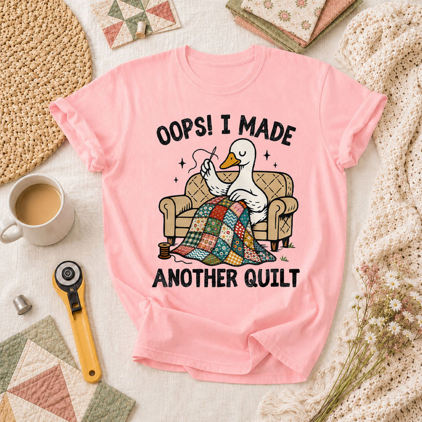 Oops I Made Another Quilt Funny T-Shirt - Pink