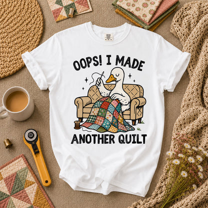 Oops I Made Another Quilt Funny T-Shirt - White