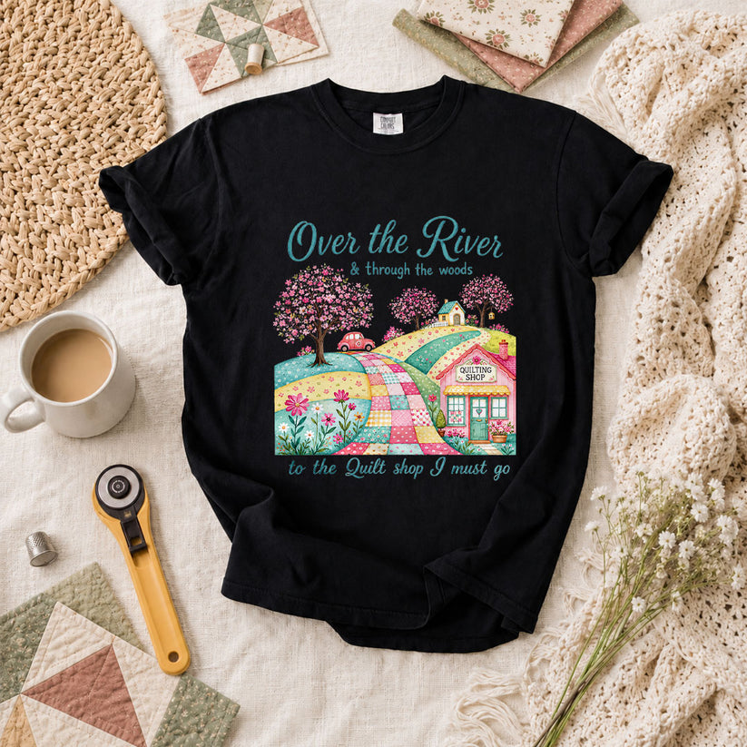 Over The River And Through The Woods To The Quilt Shop T-Shirt - Black