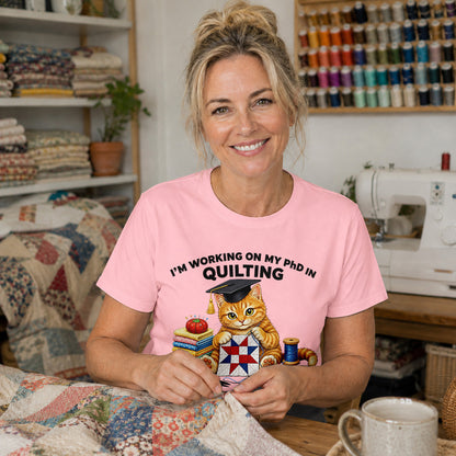 PhD In Quilting Cat T-shirt