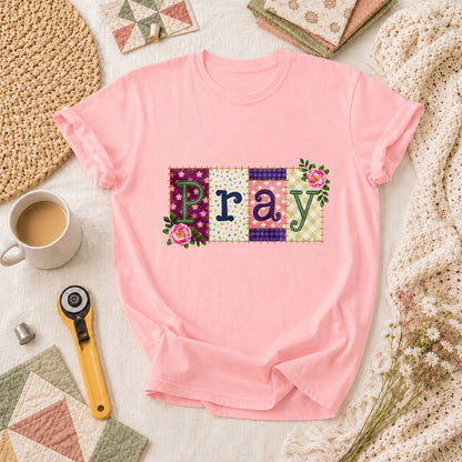Pray Floral Patchwork Typography Christian Faith T-Shirt - Pink