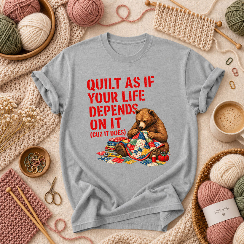 Quilt As If Your Life Depends On It Bear T-Shirt - Athletic Heather