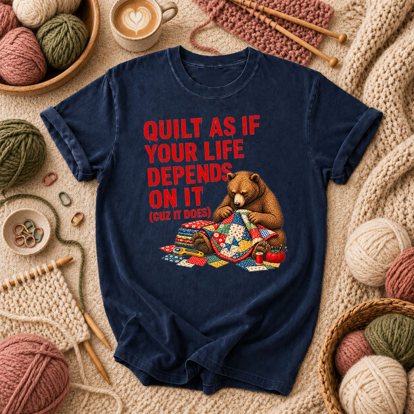 Quilt As If Your Life Depends On It Bear T-Shirt - Navy