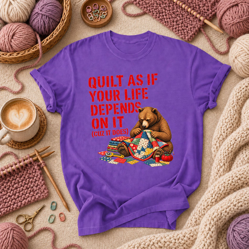 Quilt As If Your Life Depends On It Bear T-Shirt - Purple