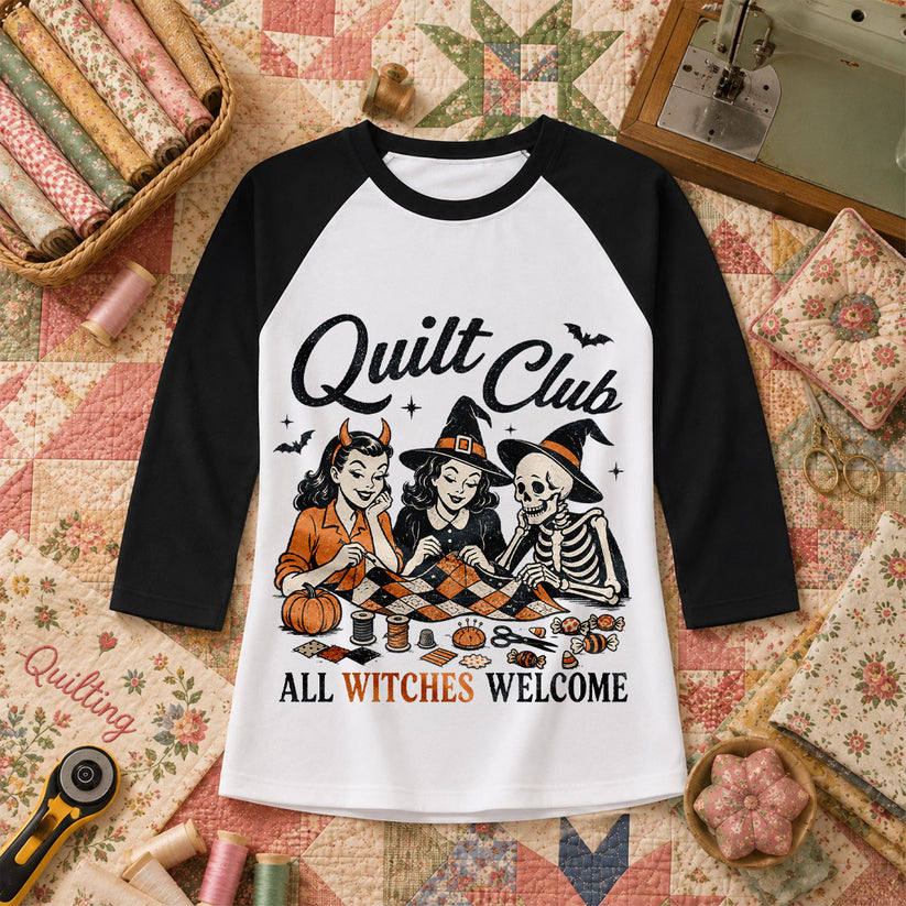 Quilt Club All Witches Welcome Raglan Sleeve - Black