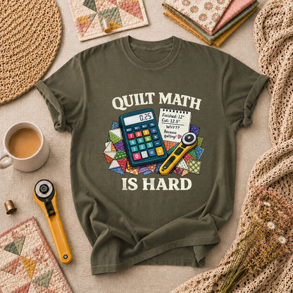 Quilt Math Is Hard Calculator Patchwork Funny T-Shirt - Military Green