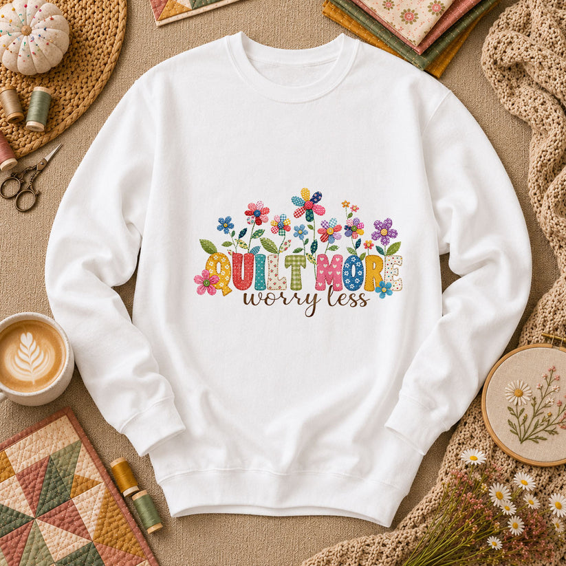 Quilt More Worry Less Flowers Long Sleeve - White