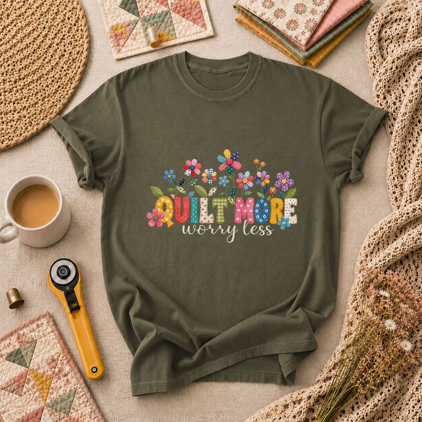 Quilt More Worry Less Flowers T-Shirt - Military Green