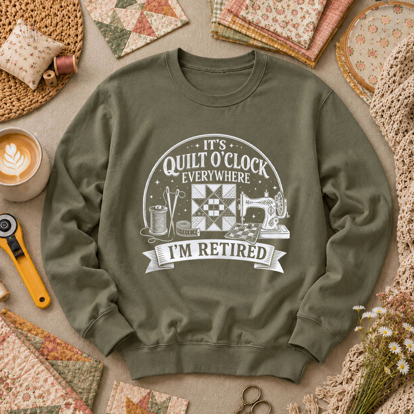 Quilt O Clock Everywhere Im Retired Long Sleeve - Military Green