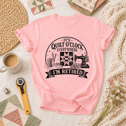 Quilt O Clock Everywhere Im Retired T-Shirt - Pink
