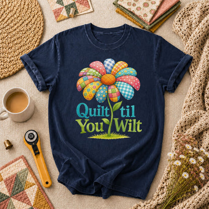 Quilt Til You Wilt Patchwork Flower Funny T-Shirt - Navy