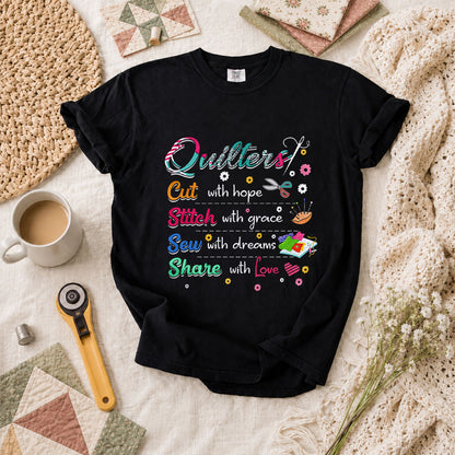 Quilters Cut With Hope Stitch With Grace Sew With Dreams T-Shirt - Black