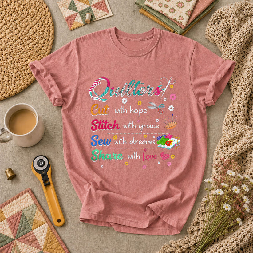 Quilters Cut With Hope Stitch With Grace Sew With Dreams T-Shirt - Heather Mauve