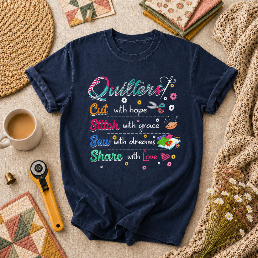 Quilters Cut With Hope Stitch With Grace Sew With Dreams T-Shirt - Navy