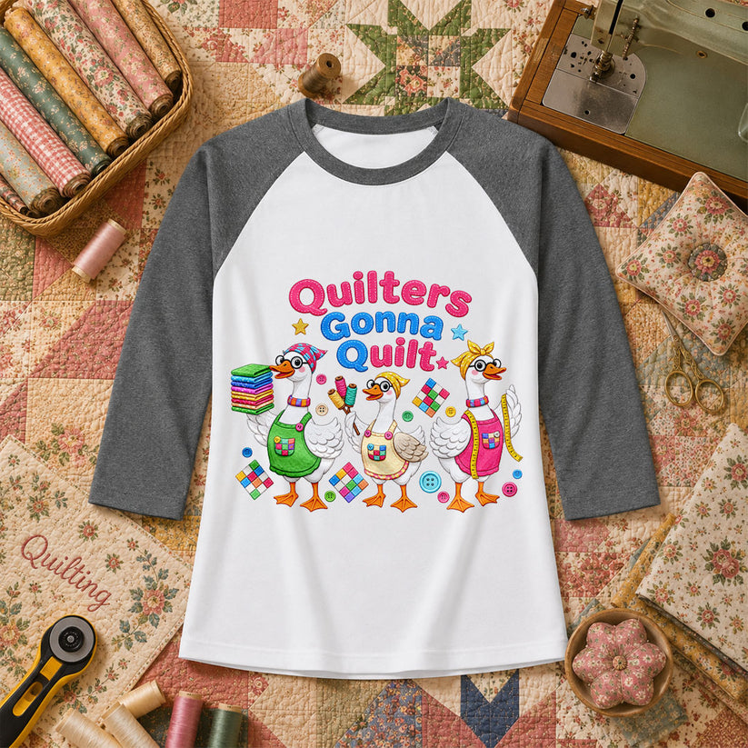 Quilters Gonna Quilt Three Ducks Quilting Trio Raglan Sleeve - Deep Heather