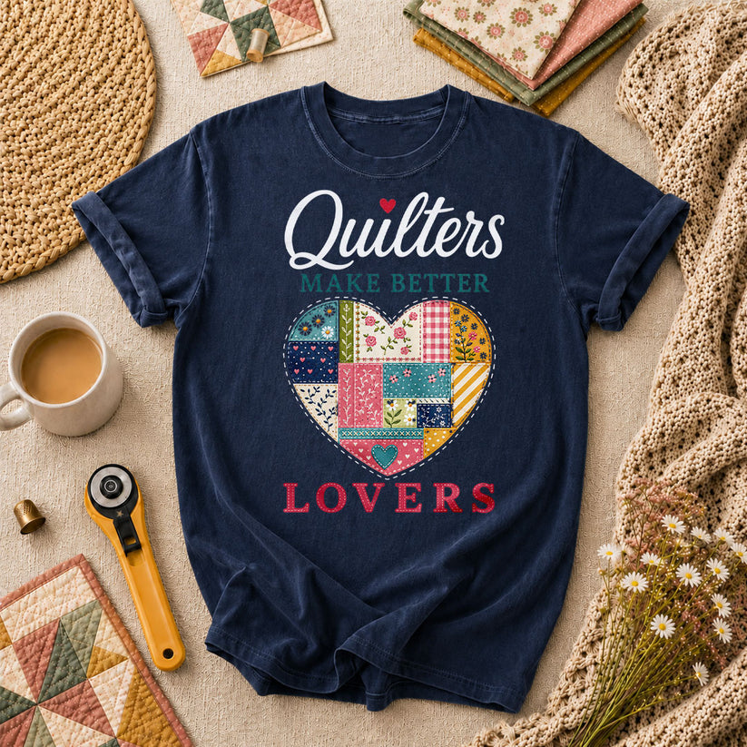Quilters Make Better Lovers T-Shirt - Navy