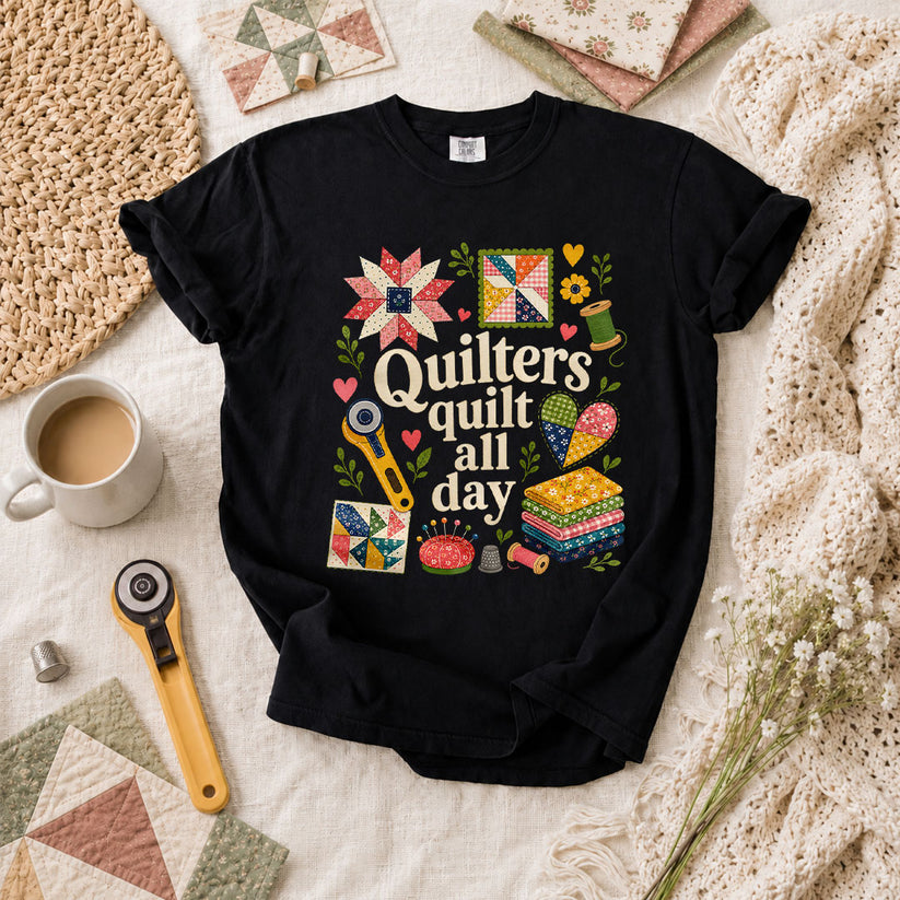 Quilters Quilt All Day T-Shirt - Black