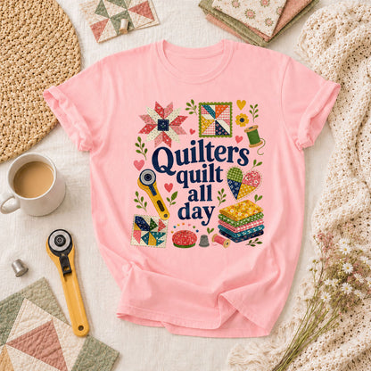 Quilters Quilt All Day T-Shirt - Pink