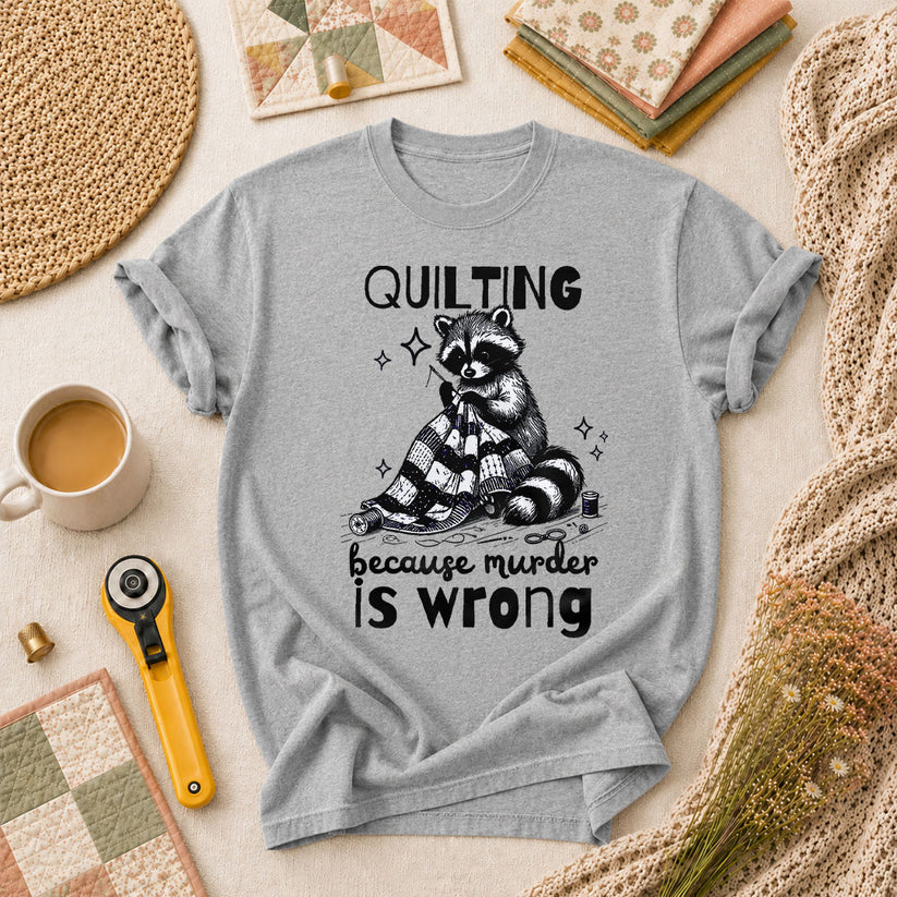 Quilting Because Murder Is Wrong Raccoon T-Shirt - Athletic Heather