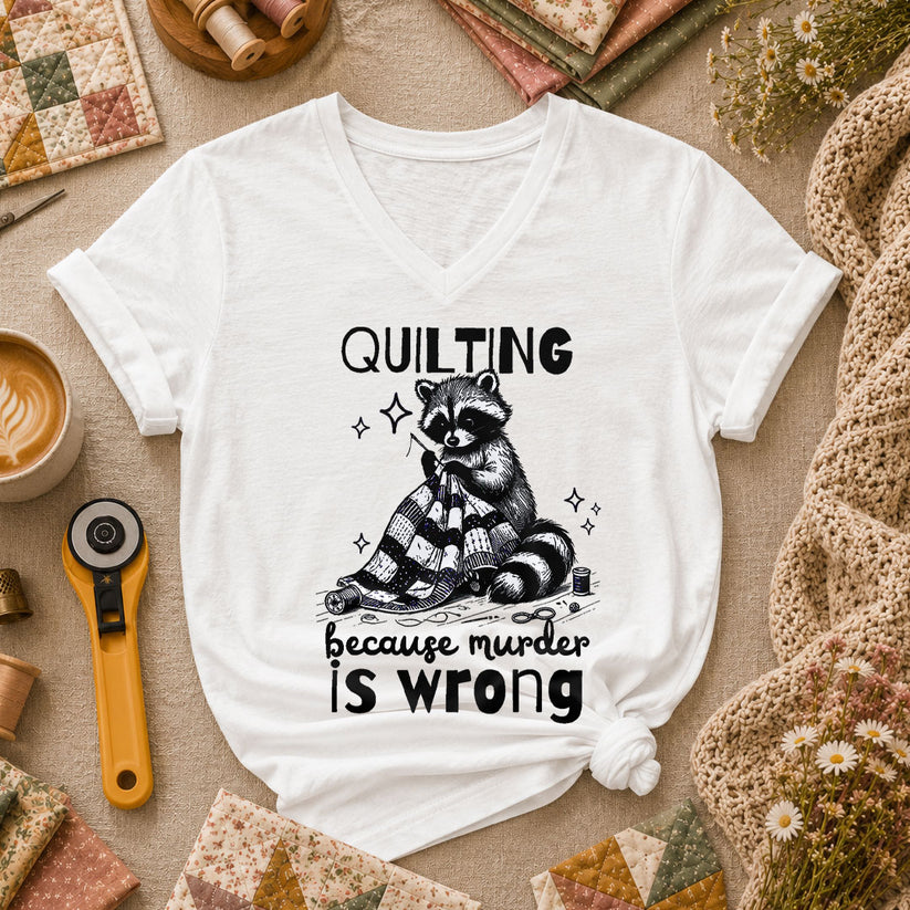 Quilting Because Murder Is Wrong Raccoon Women's V-Neck - White
