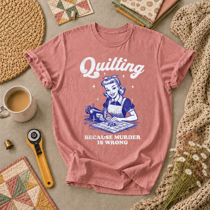 Quilting Because Murder Is Wrong Vintage T-Shirt - Heather Mauve