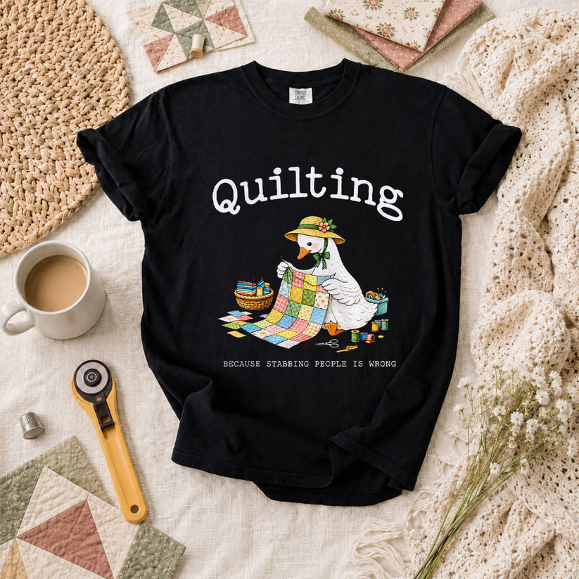 Quilting Because Stabbing People Is Wrong Goose T-Shirt - Black