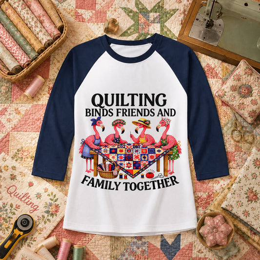 Quilting Binds Friends And Family Together Raglan Sleeve - Navy