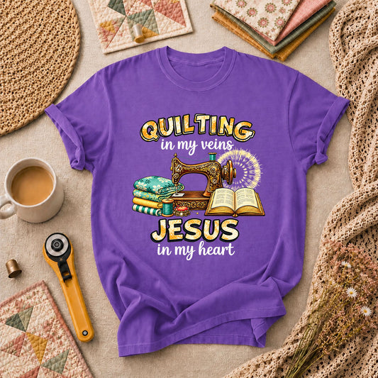 Quilting In My Veins Jesus In My Heart T-Shirt
