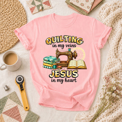 Quilting In My Veins Jesus In My Heart T-Shirt - Pink