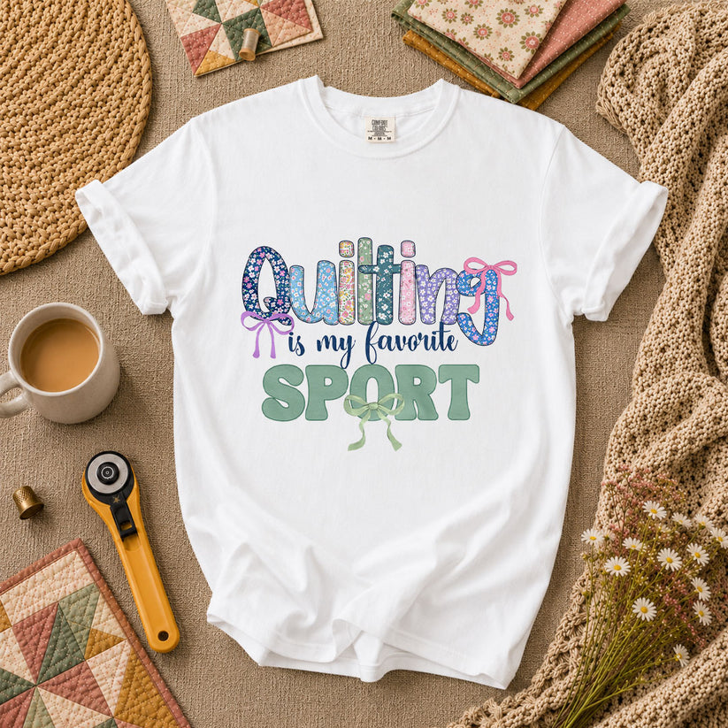 Quilting Is My Favorite Sport T-Shirt - White