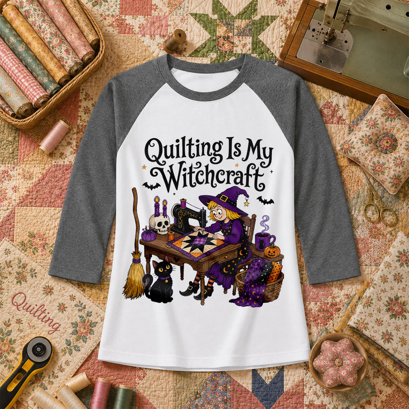 Quilting Is My Witchcraft Halloween Raglan Sleeve - Deep Heather