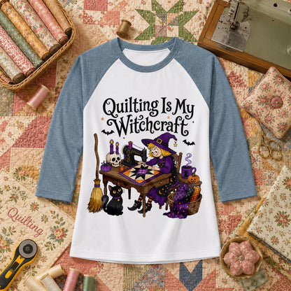 Quilting Is My Witchcraft Halloween Raglan Sleeve - Denim
