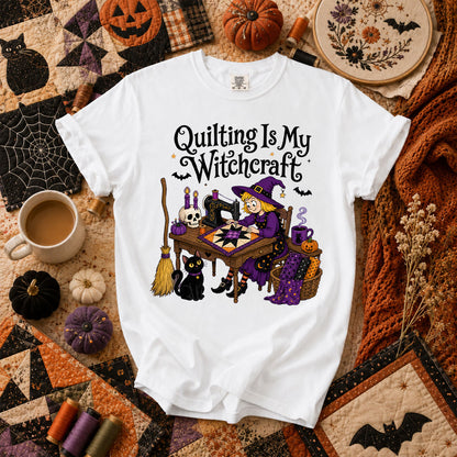 Quilting Is My Witchcraft Halloween T-Shirt - White