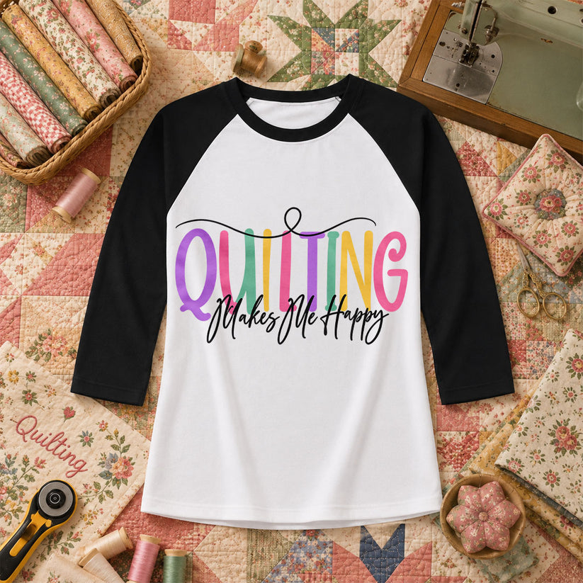 Quilting Makes Me Happy Vintage Raglan Sleeve - Black