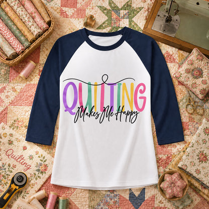 Quilting Makes Me Happy Vintage Raglan Sleeve - Navy