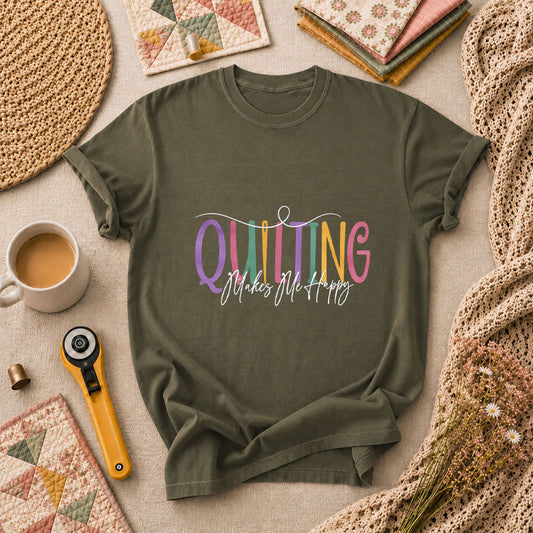 Quilting Makes Me Happy Vintage T-Shirt - Military Green