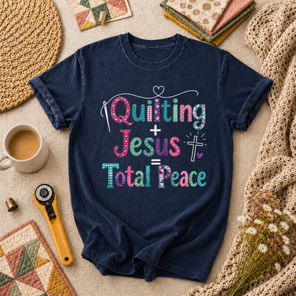 Quilting Plus Jesus Equals Total Peace T-Shirt - Navy