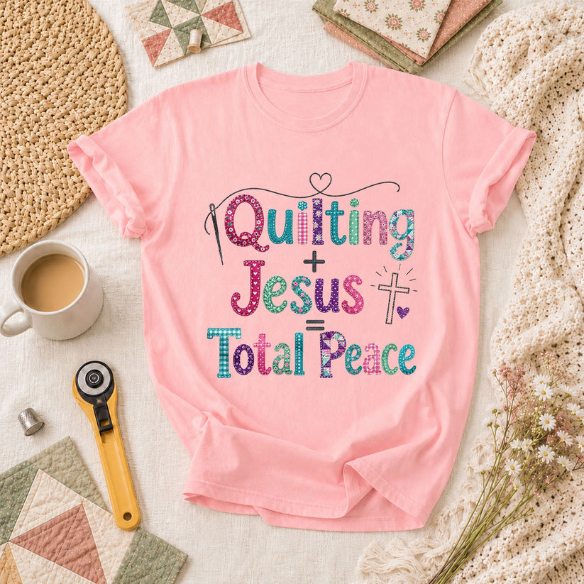 Quilting Plus Jesus Equals Total Peace T-Shirt - Pink