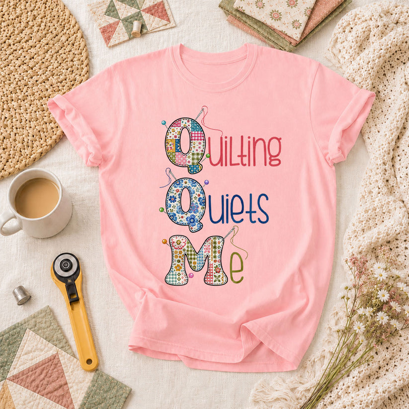 Quilting Quiets Me T-Shirt - Pink