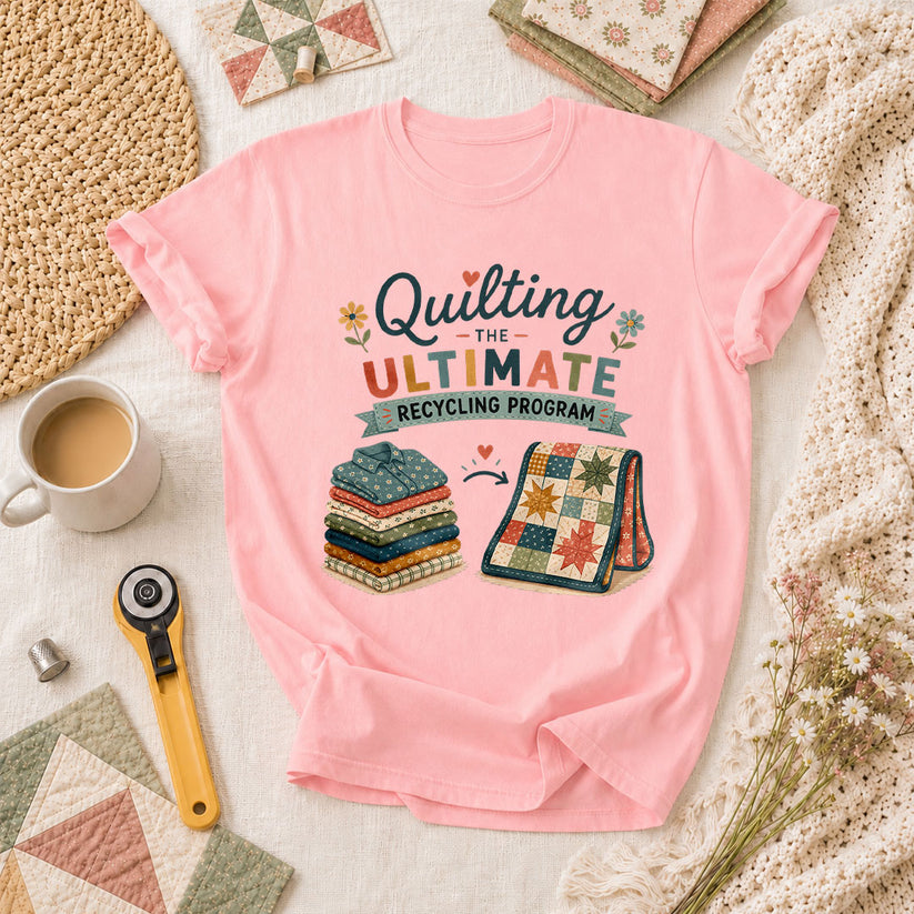 Quilting The Ultimate Recycling Program T-Shirt - Pink