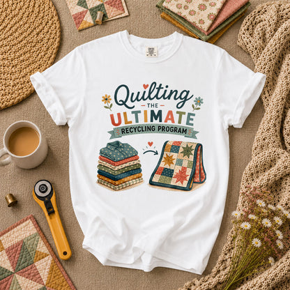 Quilting The Ultimate Recycling Program T-Shirt - White