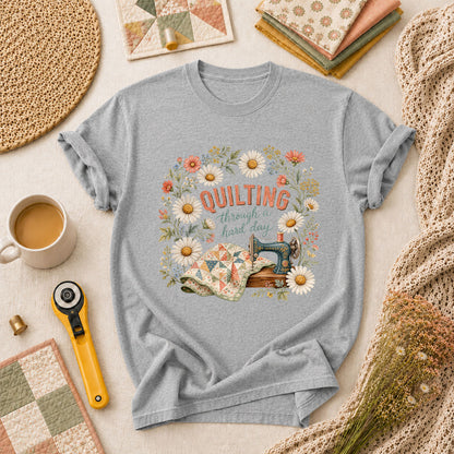 Quilting Through A Hard Day T-Shirt - Athletic Heather