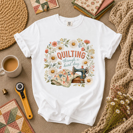 Quilting Through A Hard Day T-Shirt - White