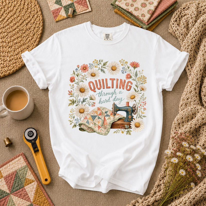 Quilting Through A Hard Day T-Shirt - White