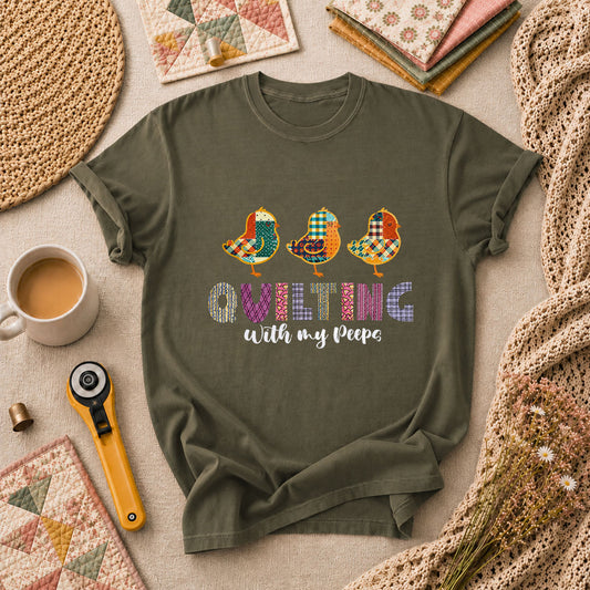 Quilting With My Peeps Quilter Friends T-Shirt - Military Green