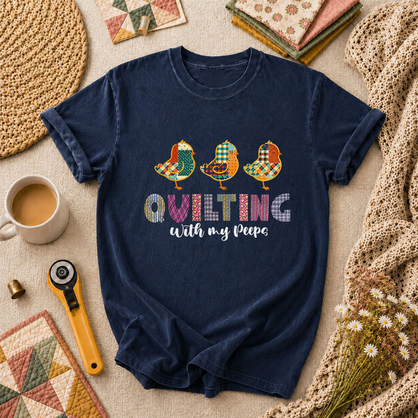 Quilting With My Peeps Quilter Friends T-Shirt - Navy
